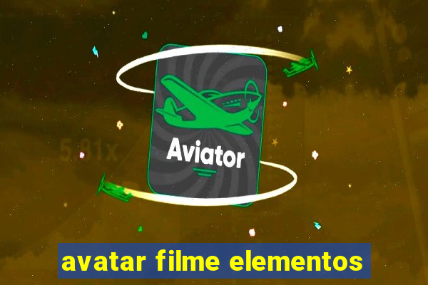 avatar filme elementos